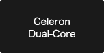 Celeron Dual-Core